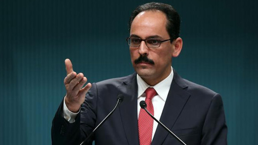 Kalın: Bu mücadeleyi Türkiye kazanacak!