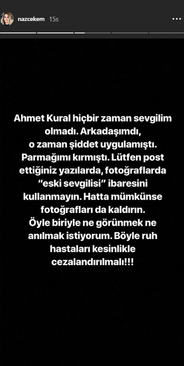 Ahmet Kural'ın eski arkadaşı Naz Çekem: Gülerek parmağımı kırdı - Resim : 2